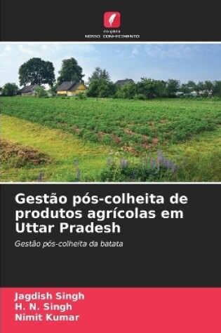 Cover of Gest�o p�s-colheita de produtos agr�colas em Uttar Pradesh