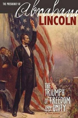 Book cover for The Presidency of Abraham Lincoln