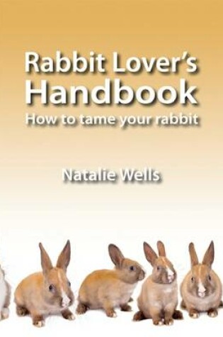 Cover of Rabbit Lover's Handbook