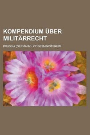 Cover of Kompendium Uber Militarrecht