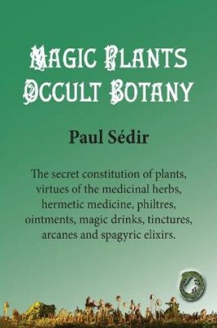 Cover of Magic Plants - Occult botany