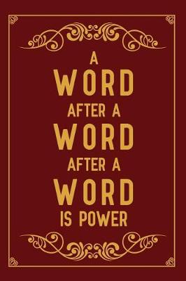 Book cover for A Word After a Word After a Word Is Power