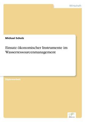 Book cover for Einsatz ökonomischer Instrumente im Wasserressourcenmanagement