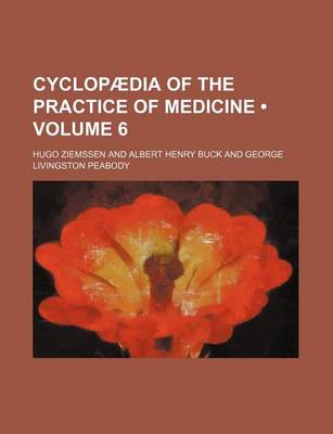 Book cover for Cyclopaedia of the Practice of Medicine (Volume 6)