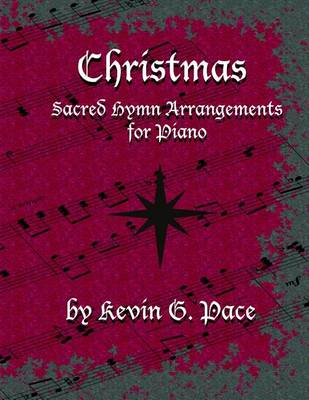 Book cover for Sacred Hymn Arrangements for Piano - Christmas