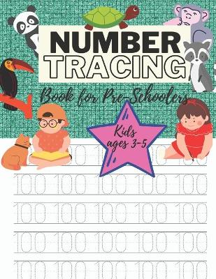 Book cover for Number Tracing Book for Pre-Schoolers Kids Ages 3-5