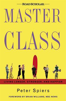 Cover of Master Class: Living Longer, Stronger and Happier