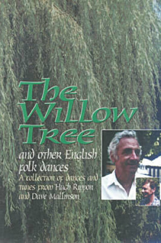 Cover of Willow Tree and Other English Folk Dances - 26 Dances and 52 Tunes