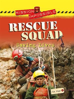 Cover of Mission Impossible: Rescue Squad - Saving Lives