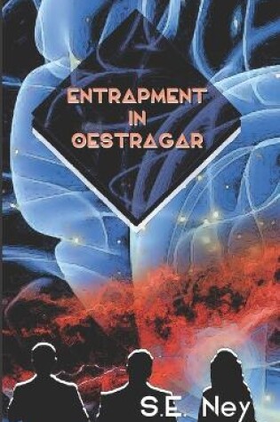 Cover of Entrapment In Oestragar