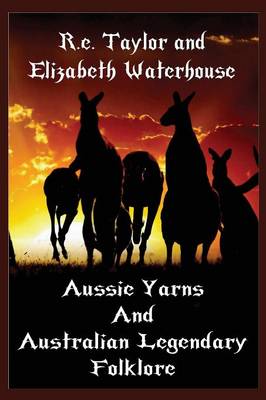 Book cover for Aussie Yarns and Australian Legendary Folklore