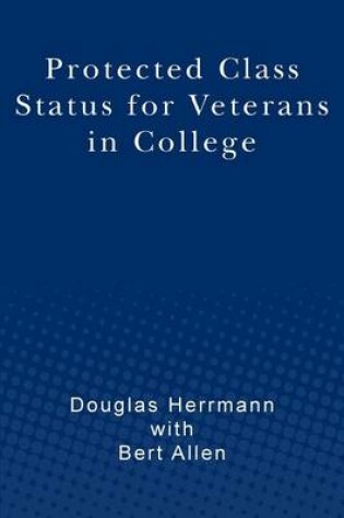 Cover of Protected Class Status for Veterans in College