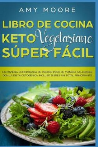 Cover of Libro de cocina Keto Vegetariano Super Facil