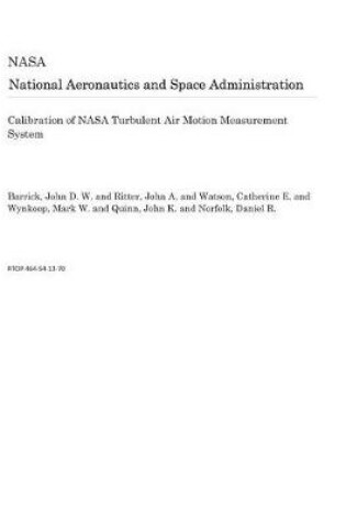 Cover of Calibration of NASA Turbulent Air Motion Measurement System