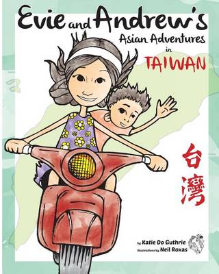 Book cover for Evie and Andrew's Asian Adventures in Taiwan
