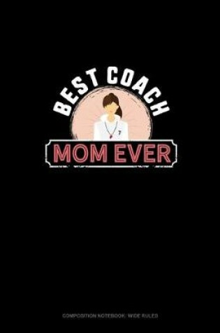 Cover of Best Coach Mom Ever