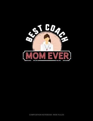 Book cover for Best Coach Mom Ever