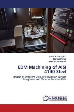 Cover of EDM Machining of AISI 4140 Steel