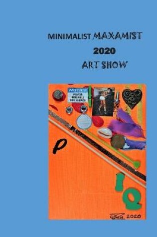 Cover of Minimalist Maxamist 2020 Art Show