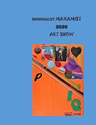 Book cover for Minimalist Maxamist 2020 Art Show