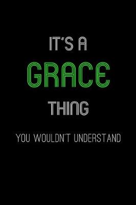 Book cover for It's A Grace Thing, You Wouldn't Understand