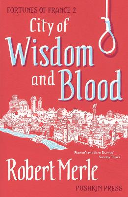Book cover for City of Wisdom and Blood: Fortunes of France 2