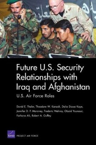 Cover of Future U.S. Security Relationship with Iraq and Afghanistan