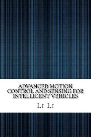 Cover of Advanced Motion Control and Sensing for Intelligent Vehicles