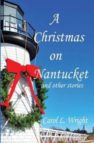 Cover of A Christmas on Nantucket and other stories