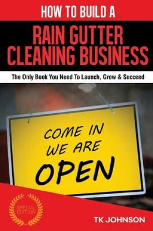 Cover of How to Build a Rain Gutter Cleaning Business (Special Edition)