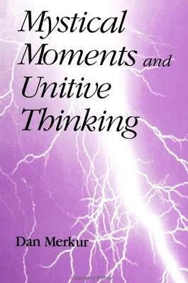 Book cover for Mystical Moments and Unitive Thinking