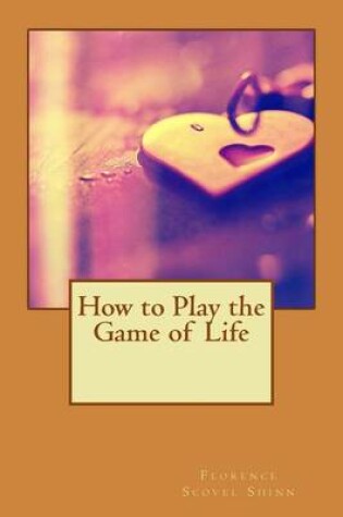 Cover of How to Play the Game of Life