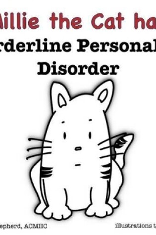 Cover of Millie the Cat Has Borderline Personality Disorder