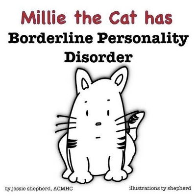 Book cover for Millie the Cat Has Borderline Personality Disorder