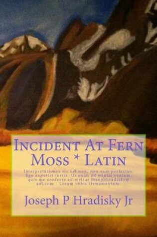 Cover of Incident at Fern Moss * Latin