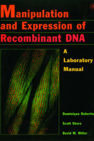 Cover of Manipulation and Expression of Recombinant DNA