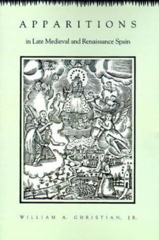 Cover of Apparitions in Late Medieval and Renaissance Spain