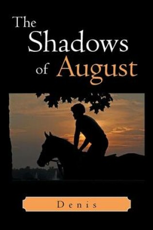 Cover of The Shadows of August