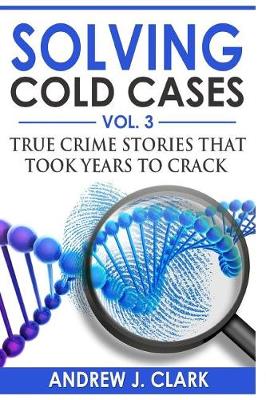 Book cover for Solving Cold Cases Vol. 3