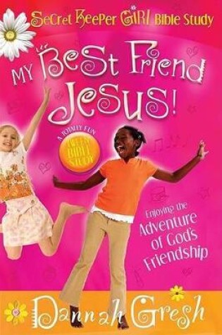 Cover of My Best Friend Jesus!