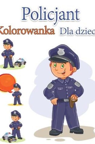 Cover of Kolorowanka dla dzieci Policjant