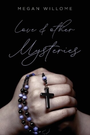 Cover of Love and Other Mysteries