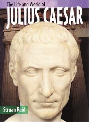 Book cover for The Life And World Of Julius Caesar