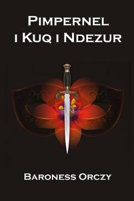 Book cover for Pimperneli Kuq I Ndezur (the Scarlet Pimpernel - Albanian)