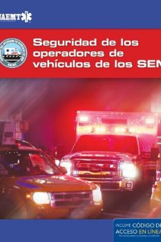 Cover of EVOS Spanish: Operacion segura de vehiculos de emergencia de los SEM