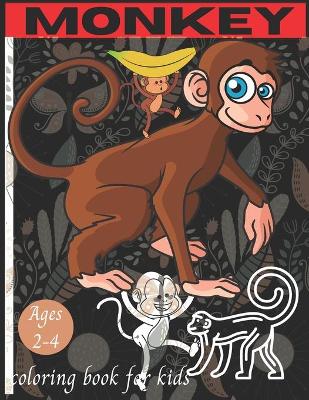 Book cover for Monkey coloring book for kids ages 2-4
