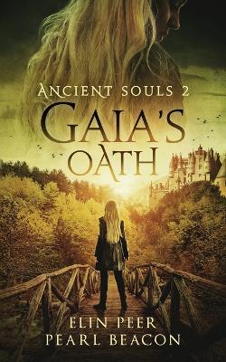 Book cover for Ancient Souls - Gaia's Oath