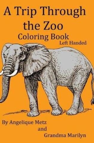 Cover of A Trip Through the Zoo Coloring Book
