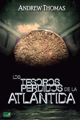 Book cover for Los Tesoros Perdidos de la Atl ntida