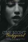 Book cover for One Night Bodyguard